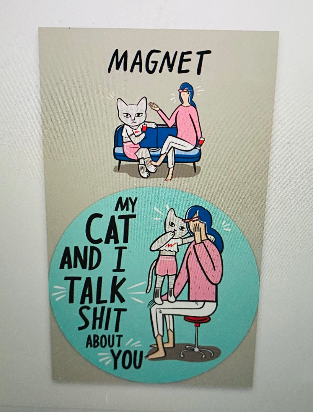 Magnet- My Cat& I Talk About You